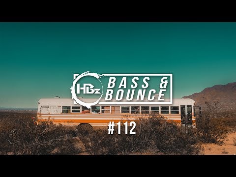 HBz - Bass & Bounce Mix #112