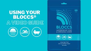 Using Your Bloccs® Waterproof Cast Cover: A Video Guide