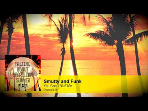Smutty and Funky - You Can´t Bluff Me (Original Mix) [Lo kik Records]