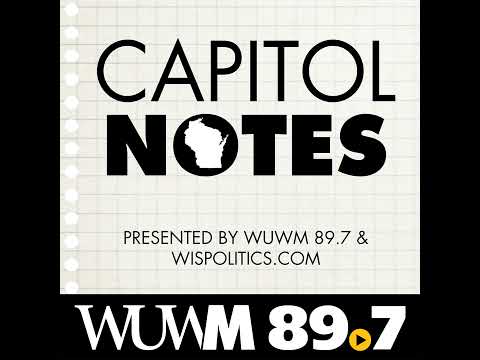 Capitol Notes: What's the hold up on PFAS? And the latest on Wisconsin Congressional Races!