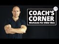 Coach's Corner - Your Identity and Your Why - Workouts For Older Men
