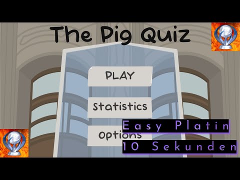 The Pig Quiz | Easy Platin Walkthrough | Trophy & Achievement Guide