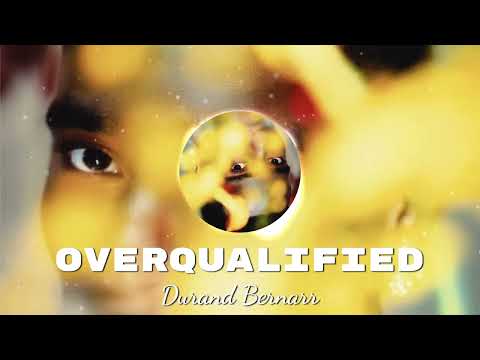 Durand Bernarr - Overqualified (Visualizer)