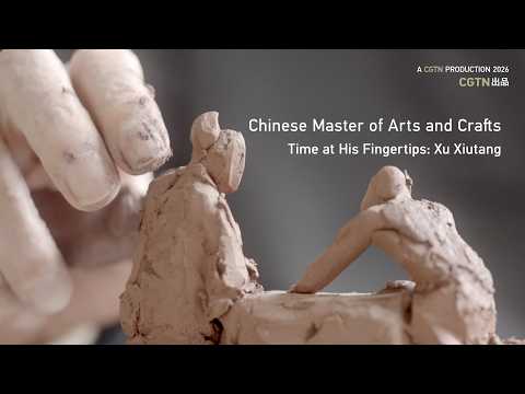 Time at his fingertips: Xu Xiutang | Chinese maaster of arts and crafts