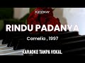 Rindu Padanya CAMELIA 1997 Karaoke Tanpa Vokal