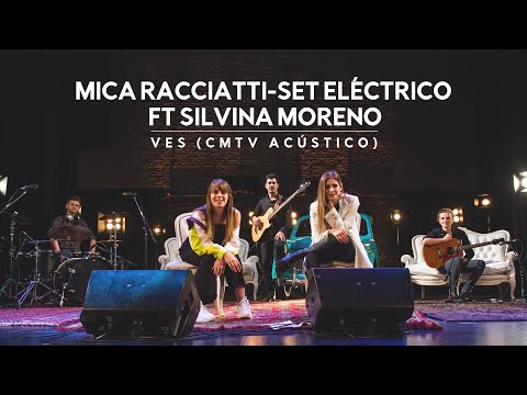 Mica Racciatti Set Elctrico video Ves ft. Silvina Moreno - CMTV Acstico 2022