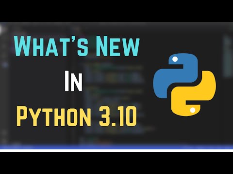 What's New In Python 3.10 | Python 3.10 New Features | All About Python