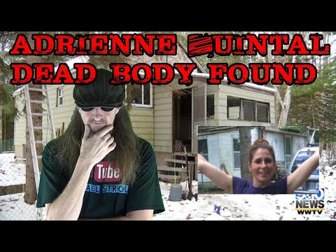 ADRIENNE QUINTAL DEAD BODY FOUND!