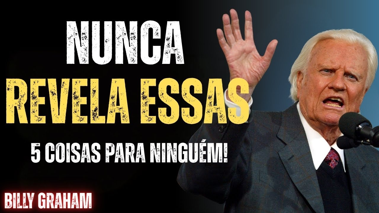 Deus disse! Nunca diga estas 5 coisas a ninguém | Discurso motivacional | Billy Graham
