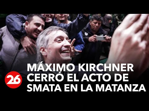Máximo Kirchner cerró el acto de SMATA en La Matanza