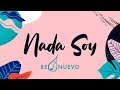 Nada Soy (Lyric Video Oficial) - RENUEVO