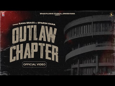 Outlaw Chapter || Rana Brass || Sparsh Rana || KP Music || Brass Plosive Studios