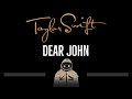 Taylor Swift • Dear John (CC) 🎤 [Karaoke] [Instrumental Lyrics]