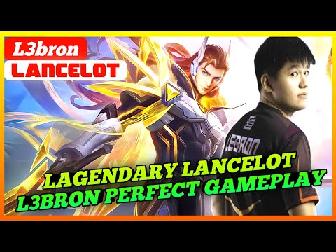 Lancelot L3bron Lagendary Perfect Gameplay | Lancelot L3bron - MLBB