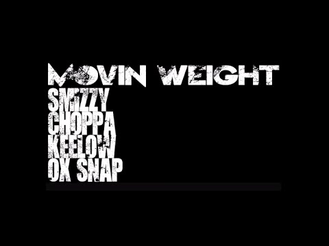 Smizzy Feat. Choppa, KeeLow & OX'Snap - Movin Weight - @beyndnetwork