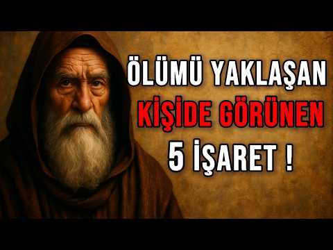 Ölümü Yaklaşan Kişide Görünen 5 İşaret