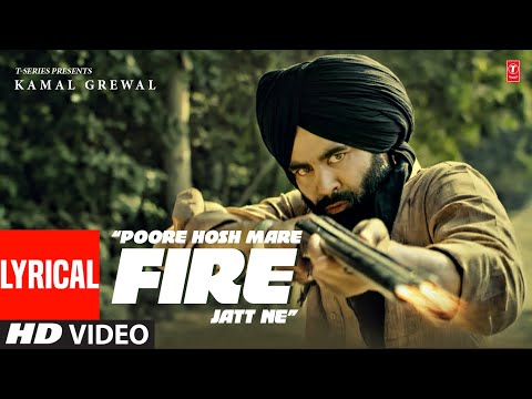 Kamal Grewal | Fire (Video Song) with lyrics | Latest Punjabi Songs 2022 | T-Series
