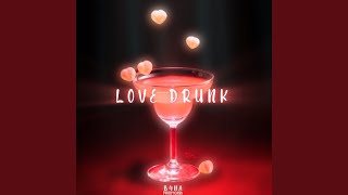 Love Drunk