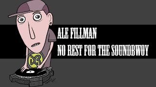 Ale Fillman - No Rest For The SoundBwoy - Jungle/Hip-Hop Mix