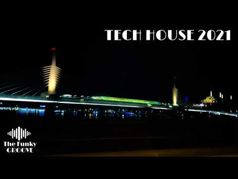 The Funky Groove | 2021Tech House Set | Mixed by the funky groove