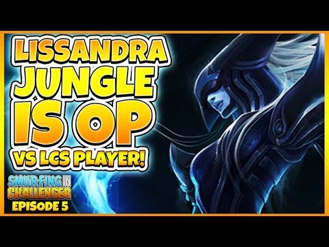 OP KOREAN LISSANDRA JUNGLE - SMURFING IN CHALLENGER EPISODE 5 | Tarzaned