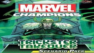 Marvel Champions: Trickster Takeover - Discussion