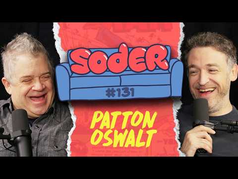 Colorado Barrel Chest with Patton Oswalt | Soder Podcast | EP 131