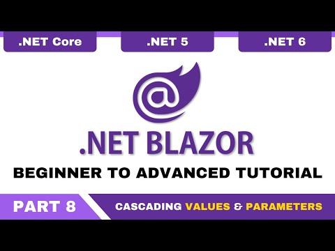Blazor Tutorial C Part 8 Blazor Cascading Values and Parameters