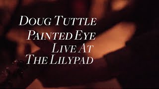 Doug Tuttle - Painted Eye