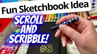 🎨 Scroll and Scribble 8! A FUN RANDOM SKETCHBOOK IDEA