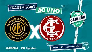 JOGO COMPLETO: MONSOON 1x1 INTER-SM | QUADRANGULAR DO REBAIXAMENTO | GAUCHÃO 2026 | 09/02/2026