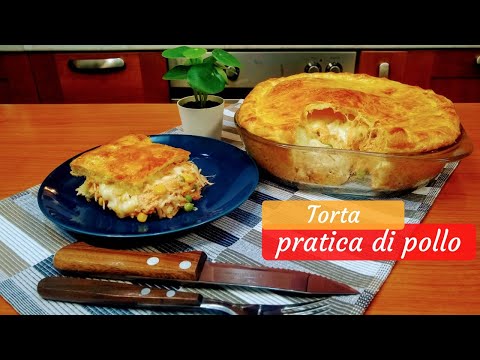 TORTA PRATICA DI POLLO! MOLTO VELOCE!