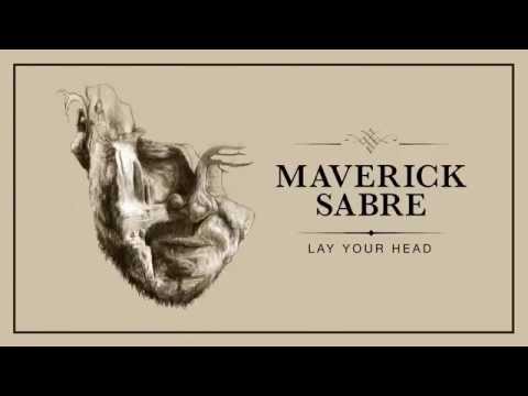 Maverick Sabre - Lay Your Head