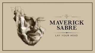 Maverick Sabre - Lay Your Head