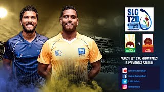 SLC T20 League 2018 - Match 3 :Team Colombo vs Team Kandy