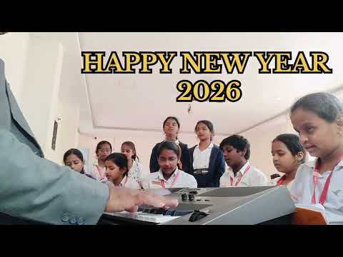 Happy New Year 2026 | Joyful Song by Our Students 🎉🎶