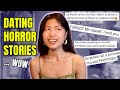 Reacting To Your Dating Horror Stories