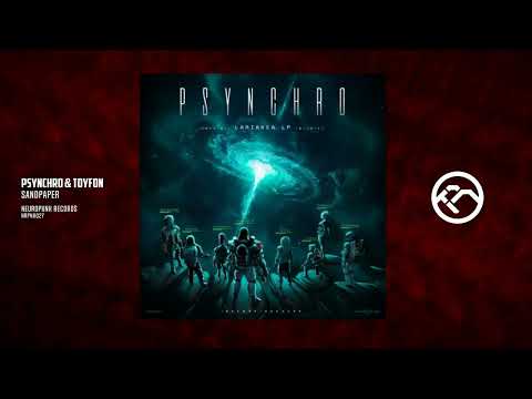 Psynchro & Toyfon - Sandpaper [Neuropunk Records]