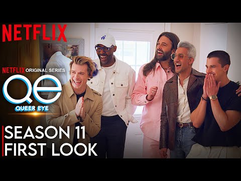 Queer Eye Season 11 First Look | Queer Eye | SEASON 11 | FIRST LOOK