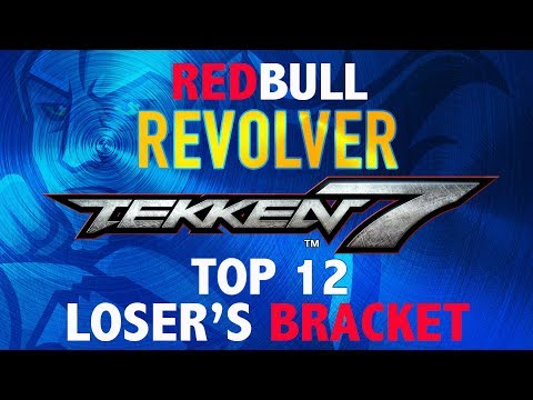 RedBull Revolver - Tekken 7 Season 2 Top 12 Losers Bracket
