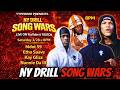 NY DRILL SONG WARS Ft Mdot 59 Kay Glizz Etho Suave Nunnie Da III ️