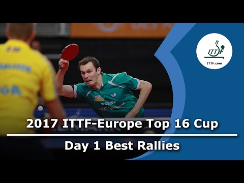 2017 ITTF-Europe Top 16 I Day 1 Best Rallies