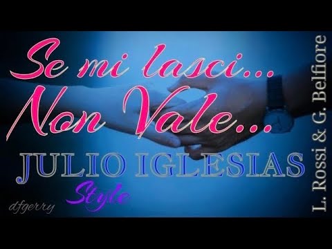 "SE MI LASCI NON VALE" Julio Iglesias (Rossi & Belfiore), Discosamba-™ Keyboard Live Cover _dfgerry_