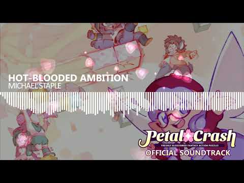Petal Crash OST - Hot-Blooded Ambition (Strelitz)