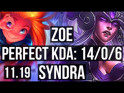 ZOE vs SYNDRA (MID) | 14/0/6, Legendary, 1.4M mastery, 500+ games | KR Master | v11.19