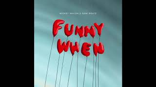 Mickey Shiloh X Rami Beatz Funny When (Official Audio)