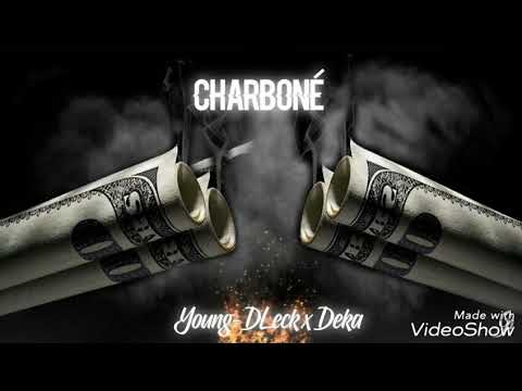 Young°Dleck X Déka  - Charboné (prod by Cashmonyap)