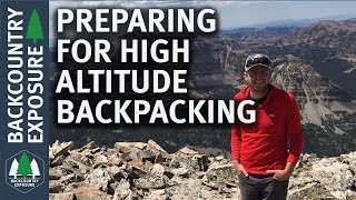 How I Prepare For A High Altitude Backpacking Trip