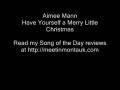 Have Yourself a Merry Little Christmas - Aimee Mann