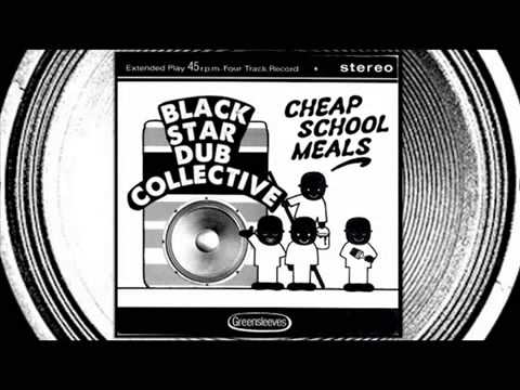 BLACK STAR DUB COLLECTIVE   Cheap School Meals CAPITAL LETT